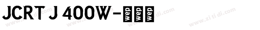 JCRT J 400W字体转换